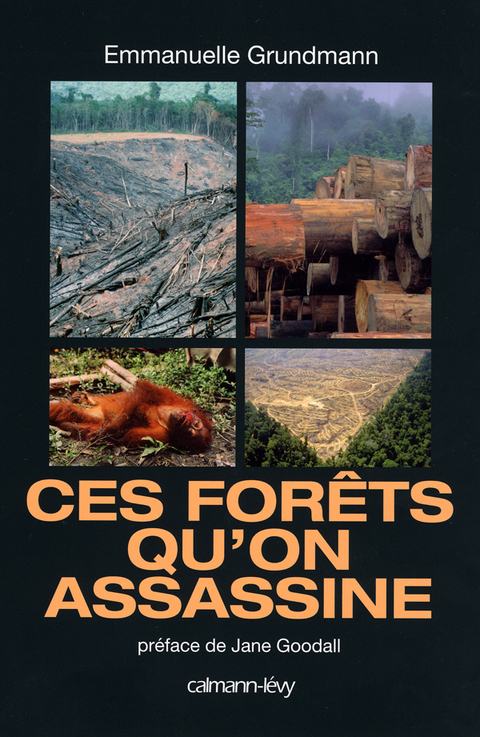 Cover image for book Ces forêts qu'on assassine