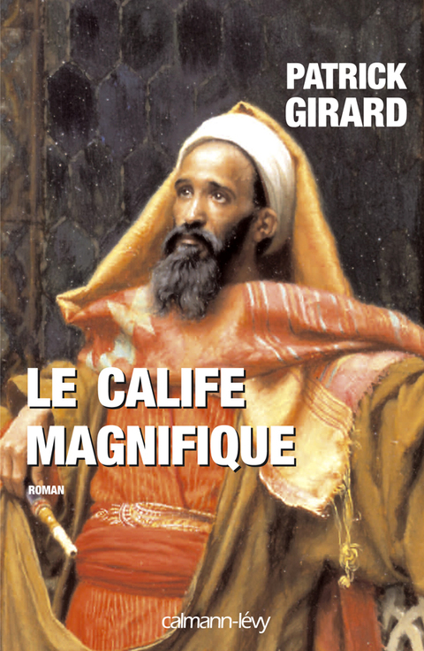 Cover image for book Le Calife magnifique