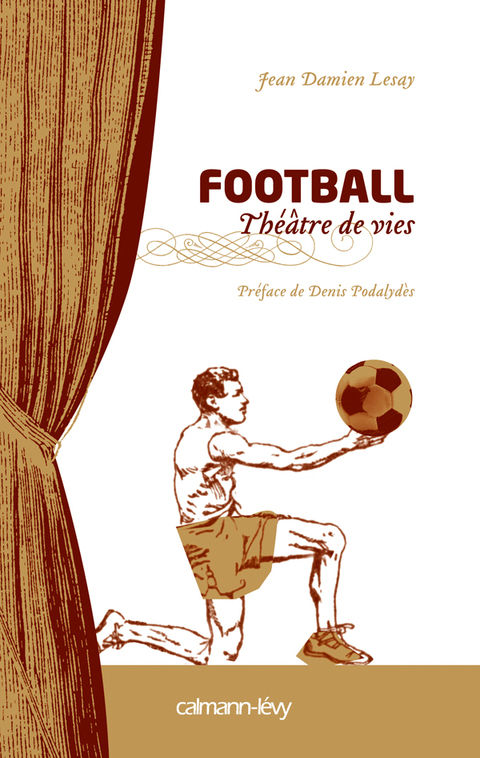 Cover image for book Football Théâtre de vies