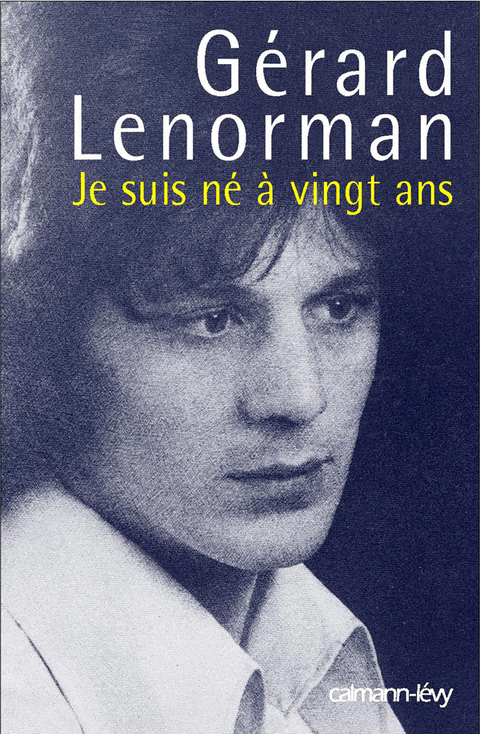 Cover image for book Je suis né à vingt ans