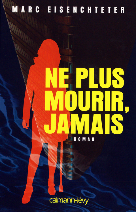 Cover image for book Ne plus mourir, jamais