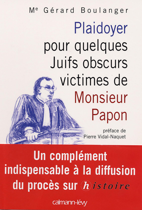 Cover image for book Plaidoyer pour quelques Juifs obscurs victimes de Monsieur Papon