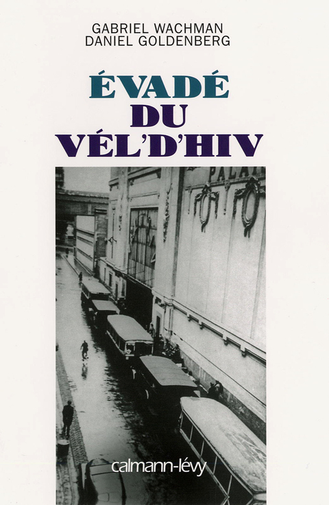 Cover image for book Evadé du Vel' d'Hiv