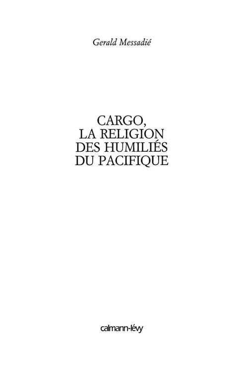 Cover image for book Cargo la religion des humiliés du pacifique