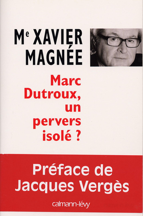 Cover image for book Marc Dutroux, un pervers isolé ?