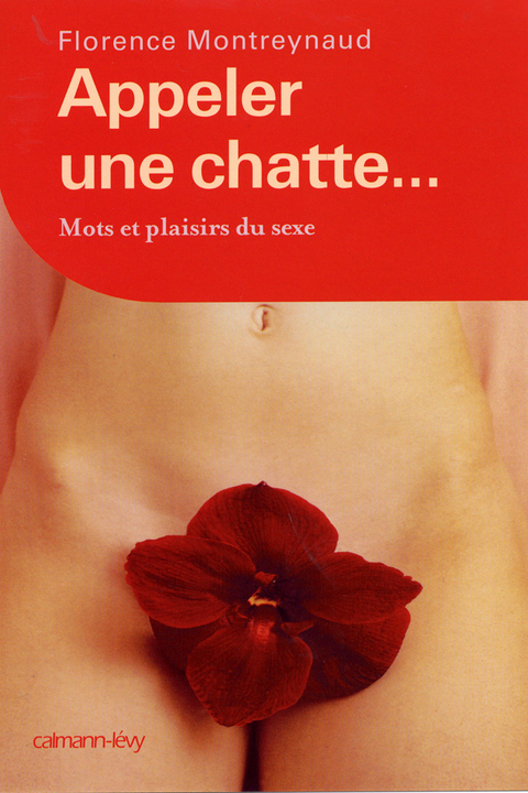 Cover image for book Appeler une chatte ... Mots et plaisirs du sexe