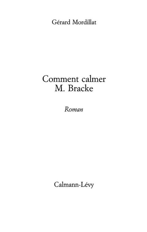 Cover image for book Comment calmer M. Bracke