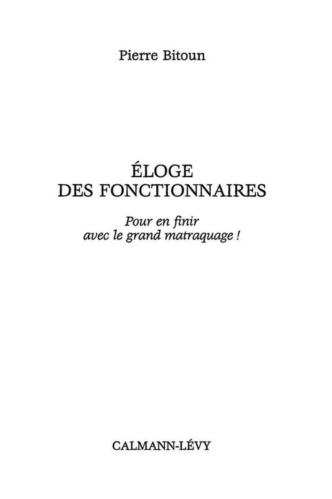 Cover image for book Eloge des fonctionnaires - Pour en finir avec le grand matraquage