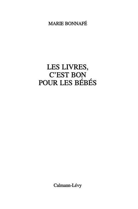 Cover image for book Les Livres, c'est bon pour les bébés