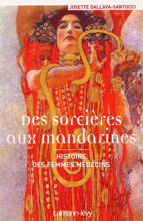 Cover image for book Des sorcières aux mandarines - Histoire des femmes médecins