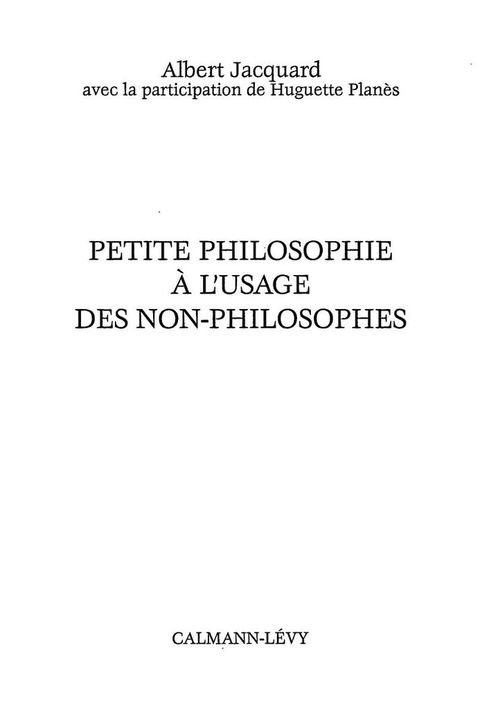 Cover image for book Petite philosophie à l'usage des non - philosophes