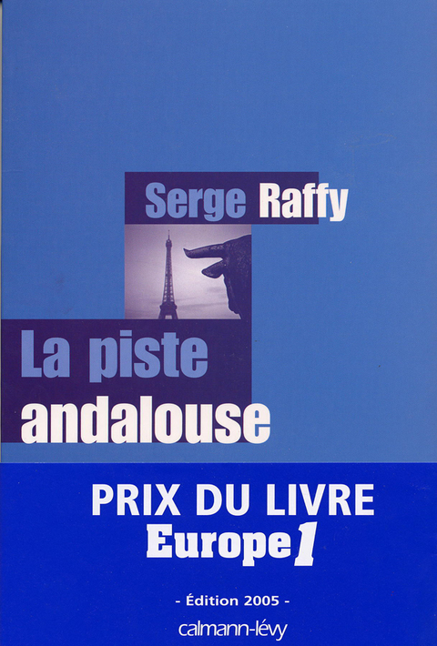 Cover image for book La Piste andalouse - Prix du Livre Europe 1 - Edition 2005