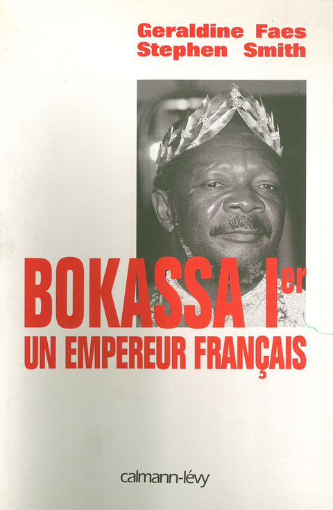 Cover image for book Bokassa Ier un empereur français