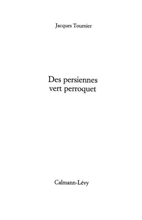 Cover image for book Les persiennes vert perroquet