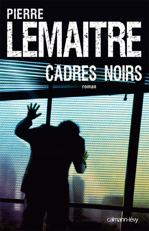 Cover image for book Cadres noirs