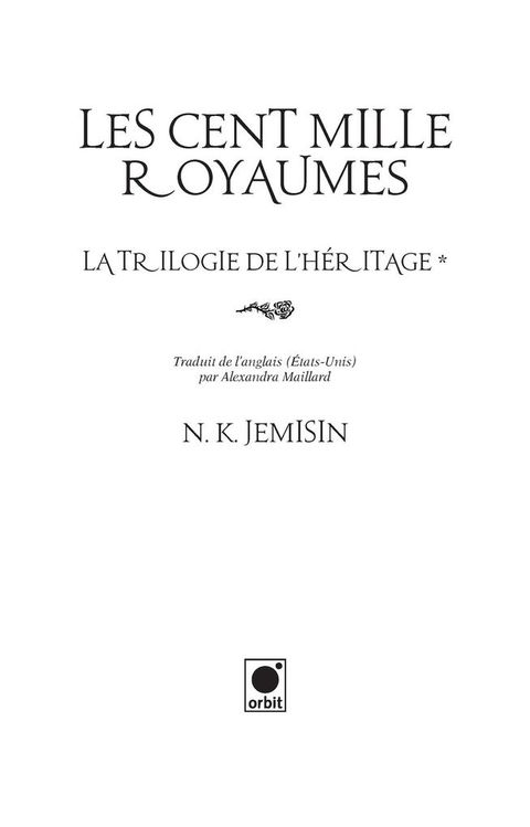 Cover image for book Les Cent Mille Royaumes, (La Trilogie de l'héritage*)