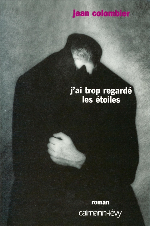 Cover image for book J'ai trop regardé les étoiles