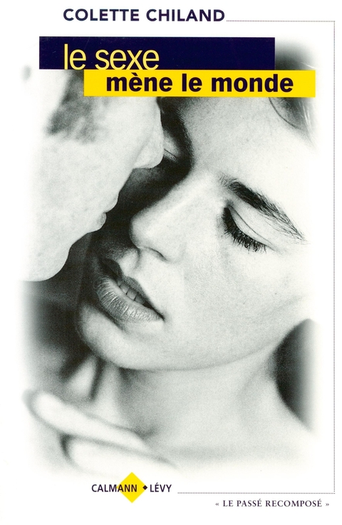 Cover image for book Le Sexe mène le monde