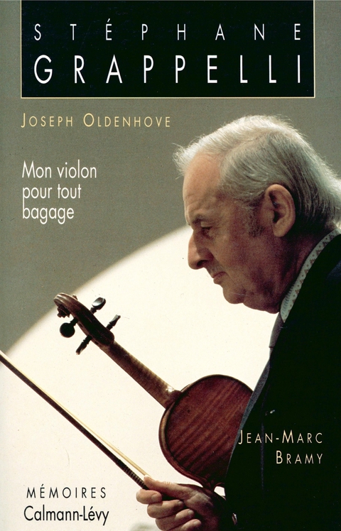 Cover image for book Stéphane Grappelli - Mon violon pour tout bagage