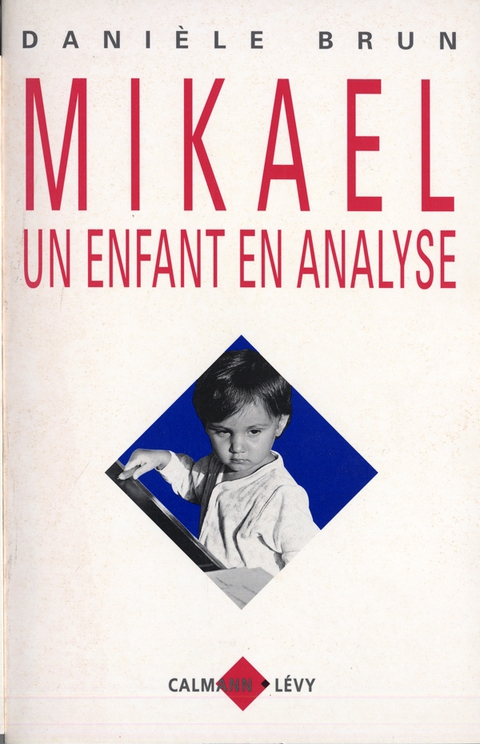 Cover image for book Mikael un enfant en analyse