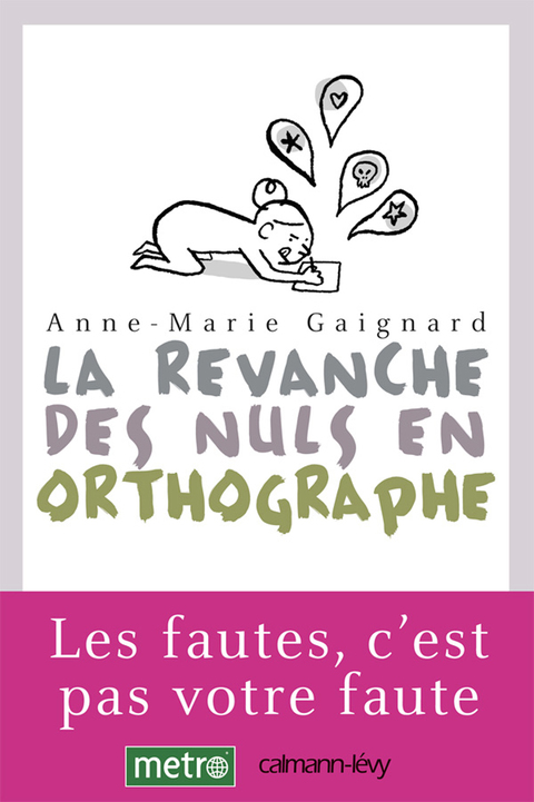 Cover image for book La Revanche des nuls en orthographe