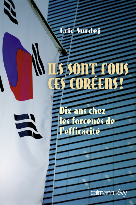 Cover image for book Ils sont fous ces coreens !
