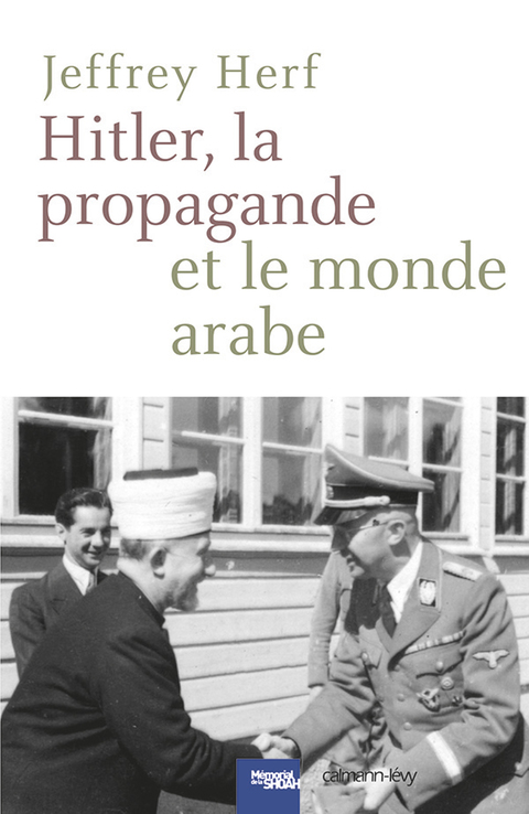 Cover image for book Hitler, la propagande et le monde arabe
