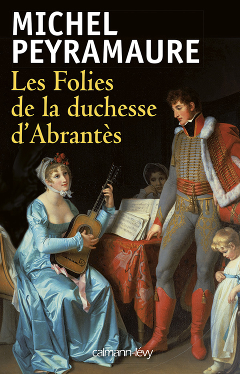 Cover image for book Les Folies de la duchesse d'Abrantès