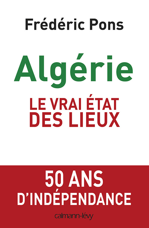Cover image for book Algérie, le vrai état des lieux
