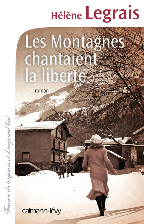 Cover image for book Les Montagnes chantaient la liberté