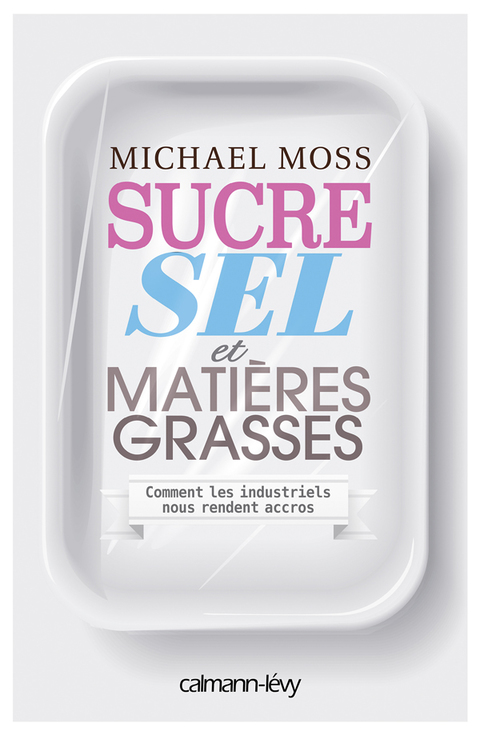 Cover image for book Sucre sel et matières grasses