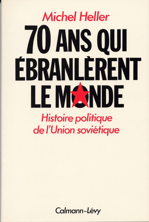 Cover image for book 70 Ans qui Ébranlèrent le Monde