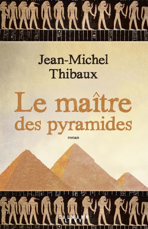 Cover image for book Le Maître des pyramides