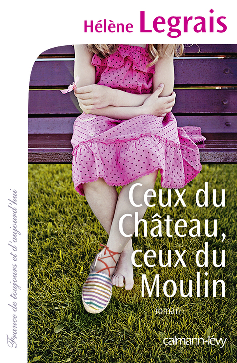 Cover image for book Ceux du Château, ceux du Moulin