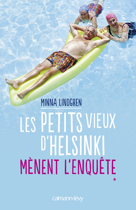 Cover image for book Les Petits vieux d'Helsinki mènent l'enquête