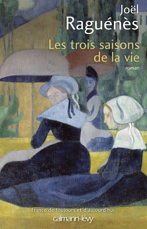 Cover image for book Les Trois saisons de la vie