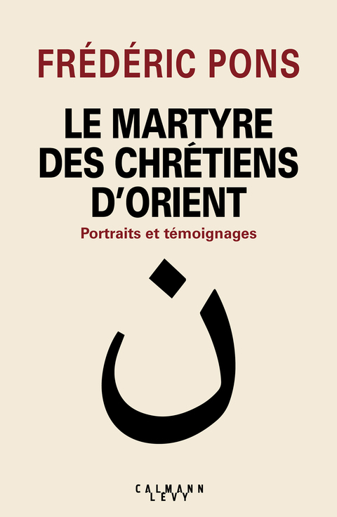 Cover image for book Le Martyre des chrétiens d'Orient