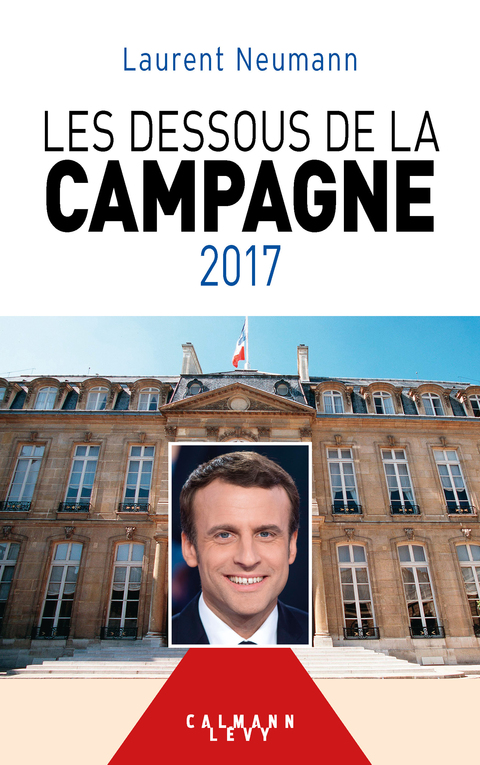 Cover image for book Les Dessous de la campagne 2017