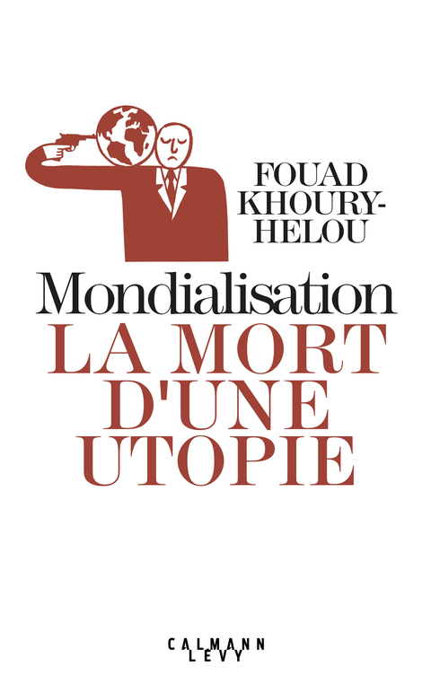 Cover image for book Mondialisation: la mort d'une utopie