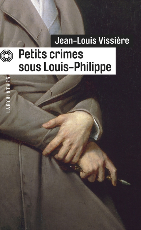 Cover image for book Petits crimes sous Louis-Philippe