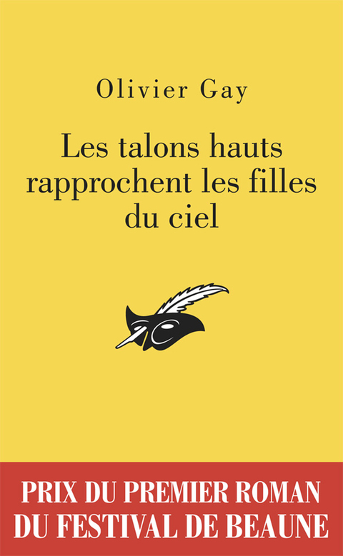 Cover image for book Les talons hauts rapprochent les filles du ciel - Prix du premier roman du festival de Beaune 2012