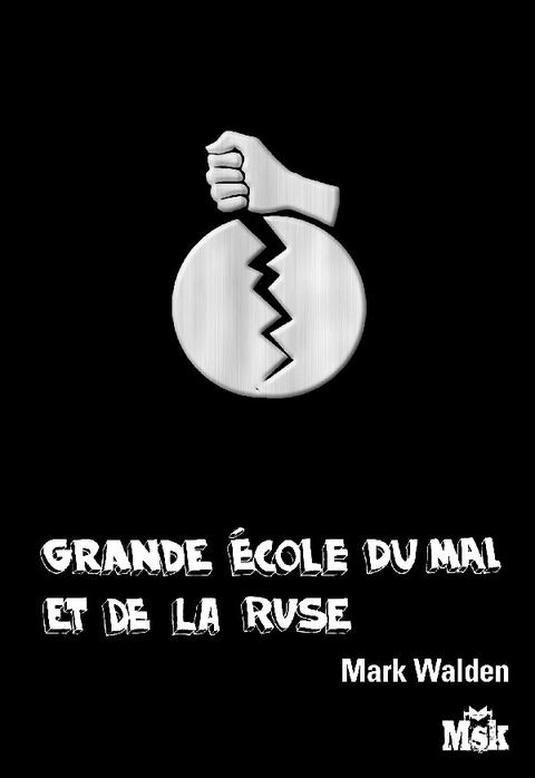 Cover image for book Grande Ecole du Mal et de la Ruse