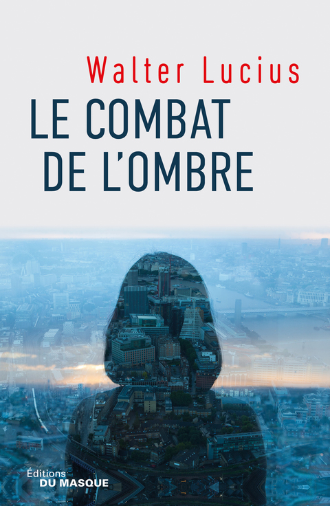 Cover image for book Le combat de l'ombre