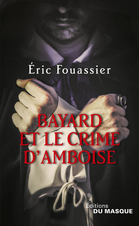 Cover image for book Bayard et le crime d'Amboise