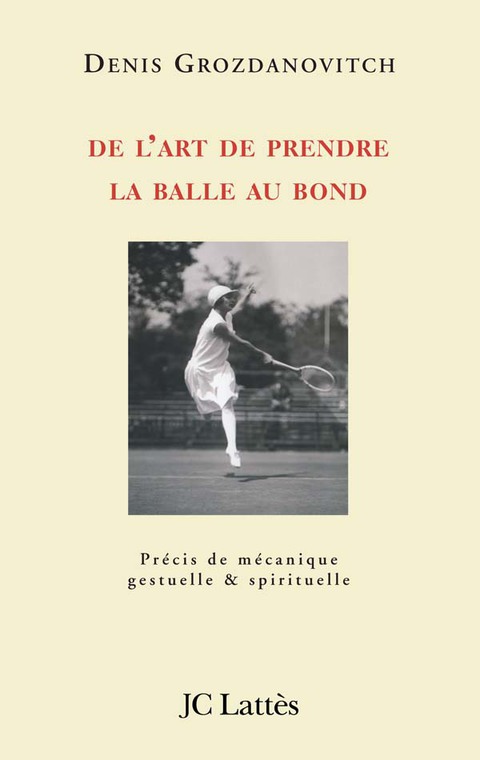 Cover image for book De l'art de prendre la balle au bond