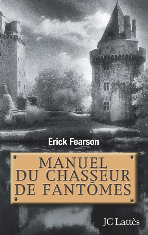 Cover image for book Manuel du chasseur de fantômes