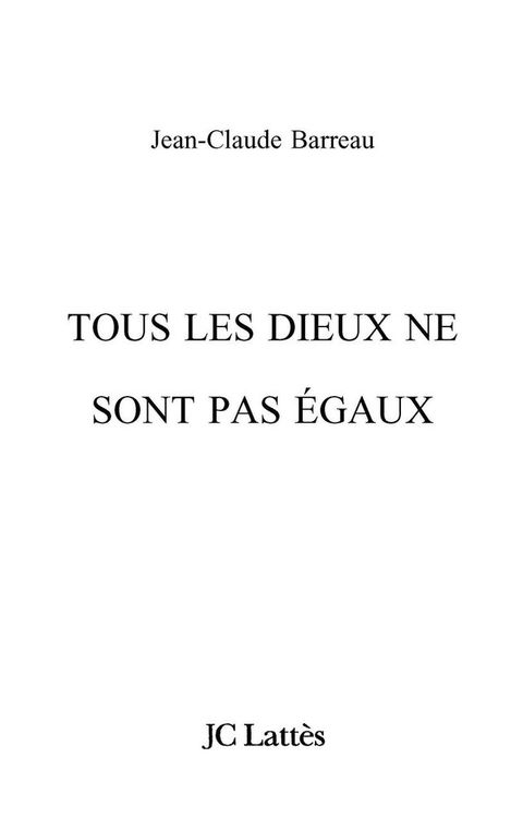 Cover image for book Tous les Dieux ne sont pas égaux