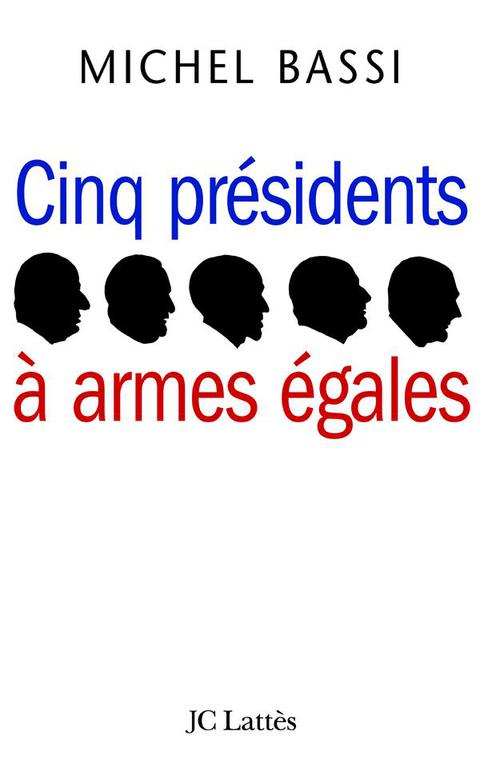 Cover image for book Cinq présidents à armes égales