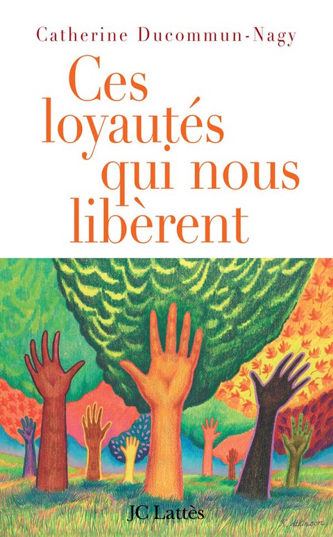 Cover image for book Ces loyautés qui nous libèrent