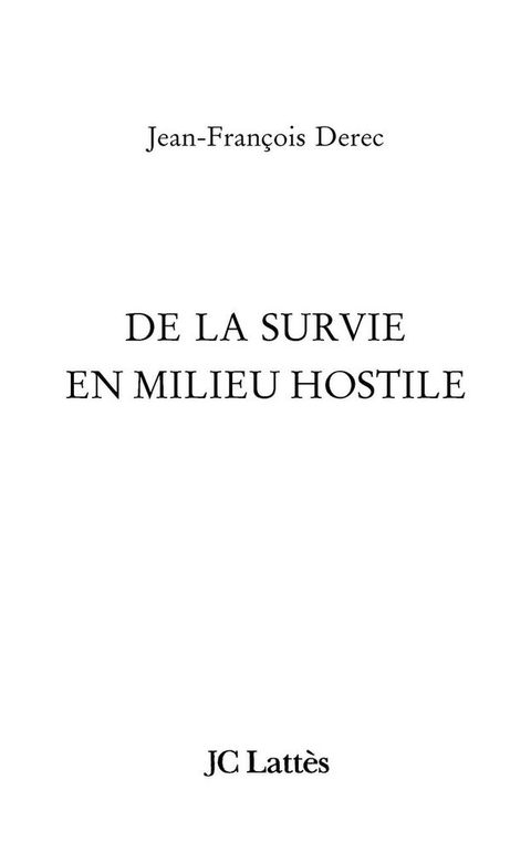 Cover image for book De la survie en milieu hostile